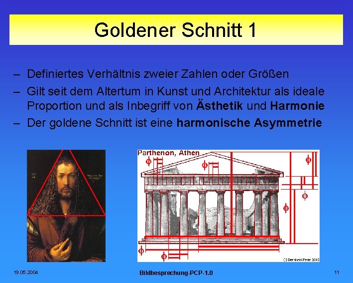 Goldener Schnitt 1 – Definiertes Verhältnis zweier Zahlen oder Größen – Gilt seit dem