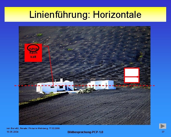 Linienführung: Horizontale ruhig flach kalt von Borwitz, Renate: Finka im Weinberg, 17. 02. 2006
