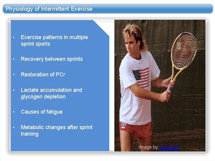 Physiology of Intermittent Exercise • Exercise patterns in multiple sprint sports • Recovery between