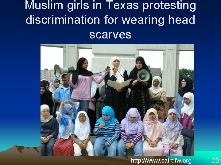 Muslim girls in Texas protesting discrimination for wearing head scarves http: //www. cairdfw. org