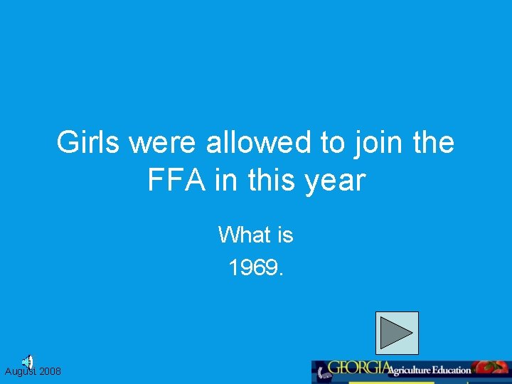 Girls were allowed to join the FFA in this year What is 1969. August