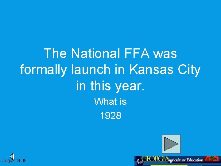 The National FFA was formally launch in Kansas City in this year. What is