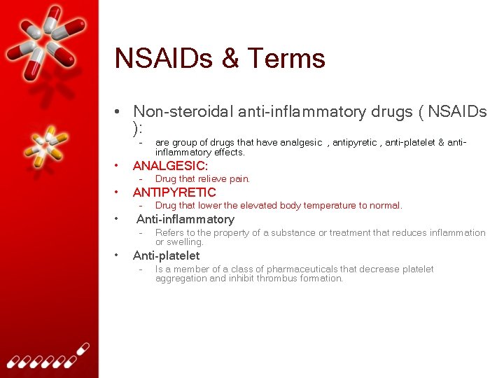 Nonsteroidal antiinflammatory drugs NSAIDs OBJECTIVES At the end