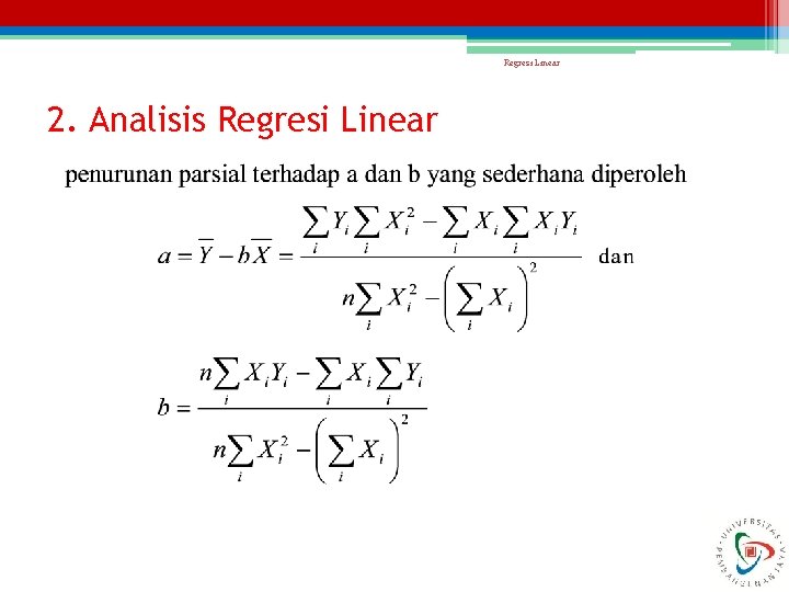 Regresi Linear 2. Analisis Regresi Linear 