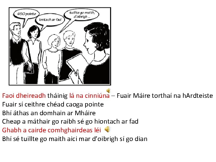 Faoi dheireadh tháinig lá na cinniúna – Fuair Máire torthaí na h. Ardteiste Fuair