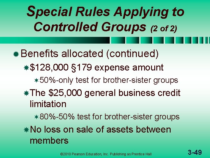 Special Rules Applying to Controlled Groups ® Benefits (2 of 2) allocated (continued) $128,