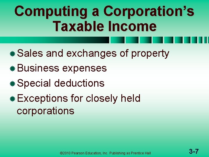 Computing a Corporation’s Taxable Income ® Sales and exchanges of property ® Business expenses