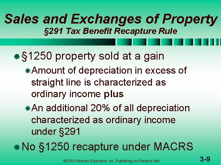 Sales and Exchanges of Property § 291 Tax Benefit Recapture Rule ® § 1250