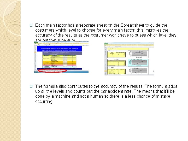 � Each main factor has a separate sheet on the Spreadsheet to guide the