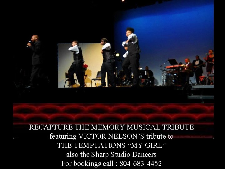 RECAPTURE THE MEMORY MUSICAL TRIBUTE featuring VICTOR NELSON’S tribute to THE TEMPTATIONS “MY GIRL”