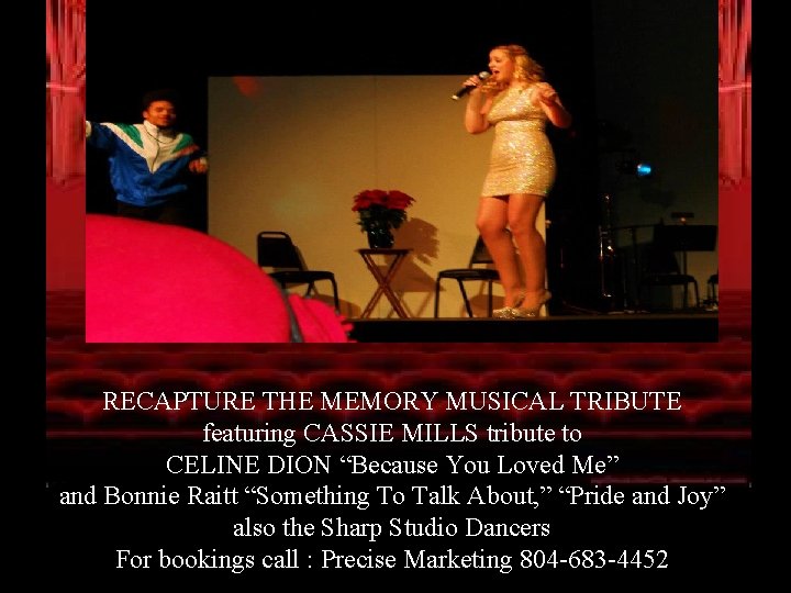 RECAPTURE THE MEMORY MUSICAL TRIBUTE featuring CASSIE MILLS tribute to CELINE DION “Because You