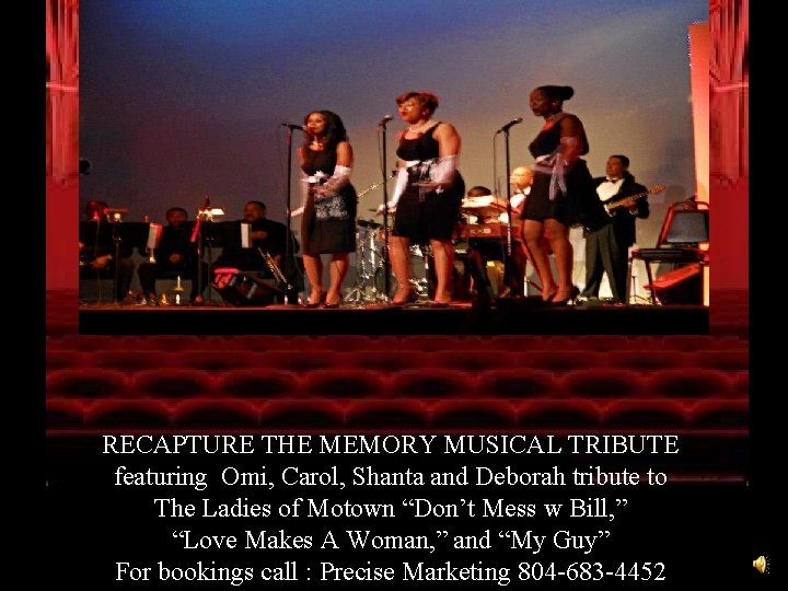 RECAPTURE THE MEMORY MUSICAL TRIBUTE featuring Omi, Carol, Shanta and Deborah tribute to The