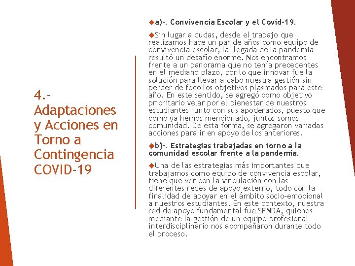  a)-. Convivencia Escolar y el Covid-19. Sin 4. Adaptaciones y Acciones en Torno