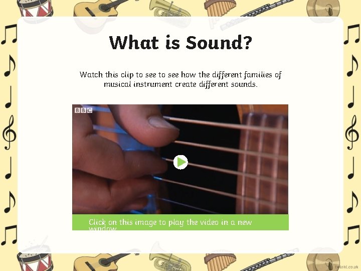 What is Sound? Watch this clip to see how the different families of musical