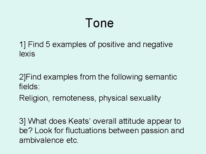 Tone 1] Find 5 examples of positive and negative lexis 2]Find examples from the