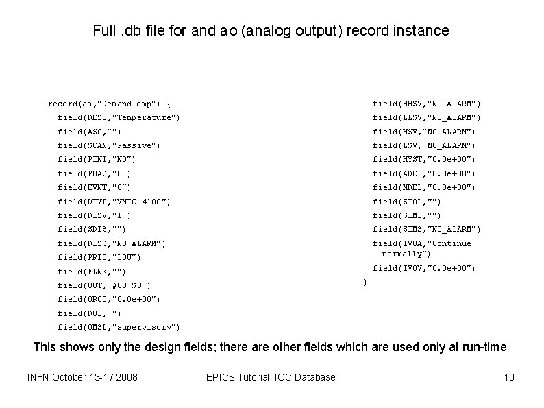 Full. db file for and ao (analog output) record instance record(ao, "Demand. Temp") {