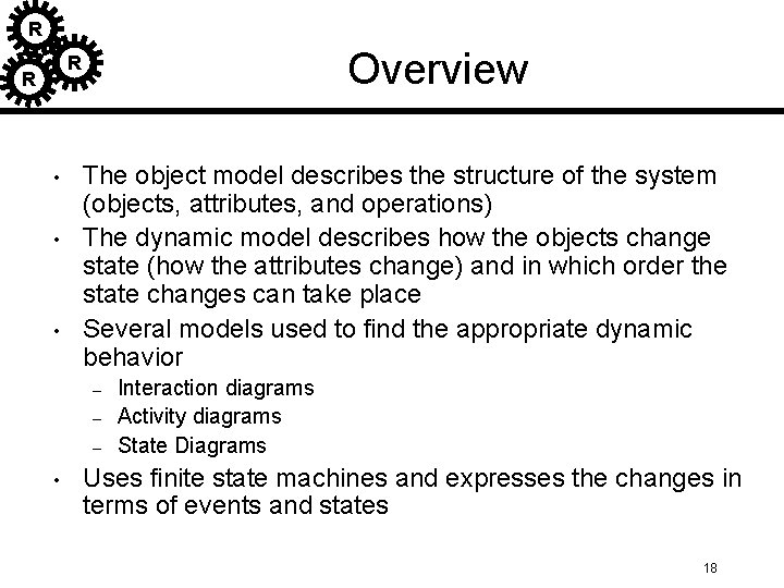 R Overview R R • • • The object model describes the structure of R Overview R R • • • The object model describes the structure of