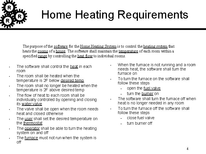 R R R Home Heating Requirements The purpose of the software for the Home R R R Home Heating Requirements The purpose of the software for the Home