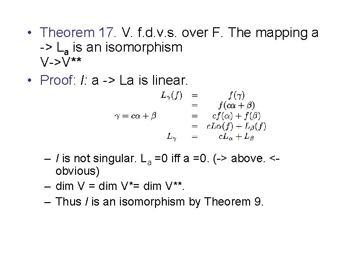 • Theorem 17. V. f. d. v. s. over F. The mapping a