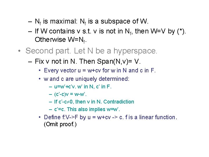 – Nf is maximal: Nf is a subspace of W. – If W contains