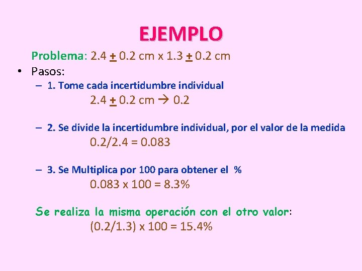 EJEMPLO Problema: 2. 4 + 0. 2 cm x 1. 3 + 0. 2