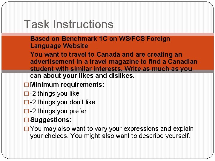 Task Instructions � Based on Benchmark 1 C on WS/FCS Foreign Language Website �