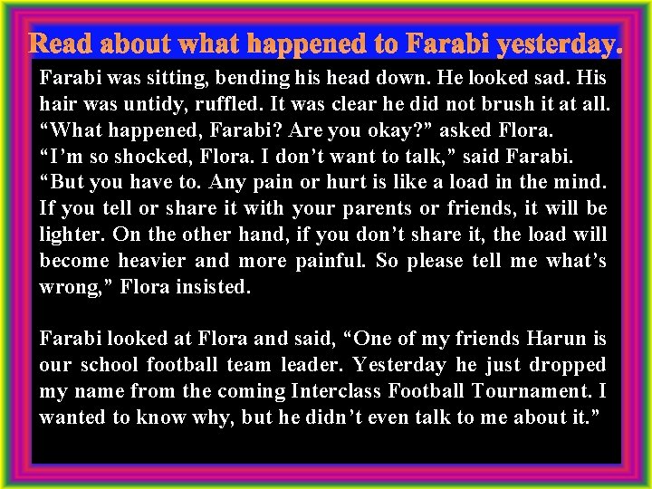 Read about what happened to Farabi yesterday. Farabi was sitting, bending his head down.