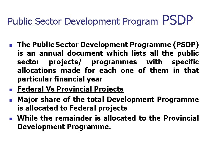 Public Sector Development Program n n PSDP The Public Sector Development Programme (PSDP) is