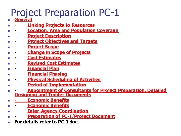n n n n n Project Preparation PC-1 General Linking Projects to Resources Location,