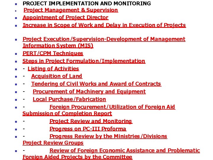 n n n n n PROJECT IMPLEMENTATION AND MONITORING Project Management & Supervision Appointment