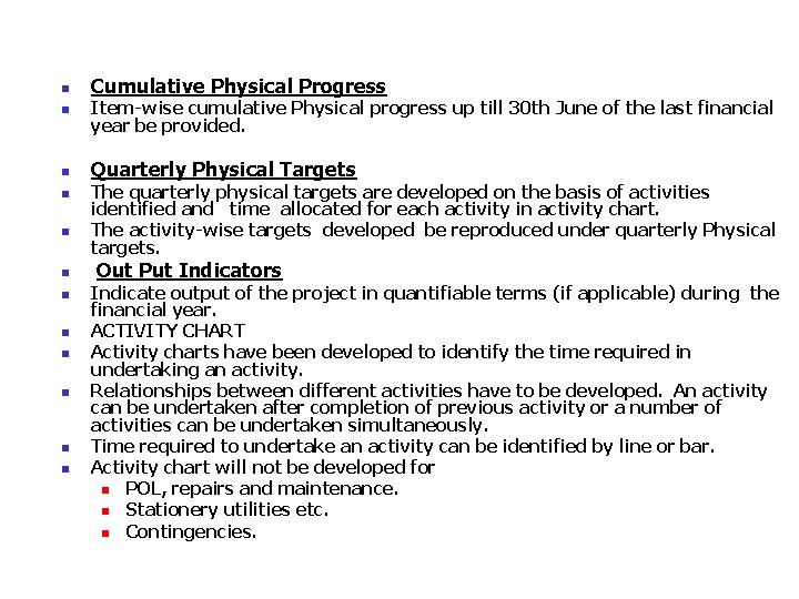 n Cumulative Physical Progress n Item-wise cumulative Physical progress up till 30 th June