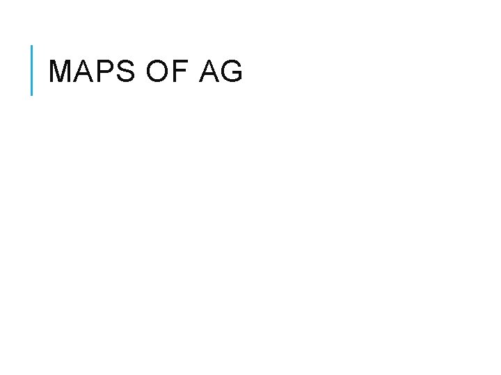 MAPS OF AG 