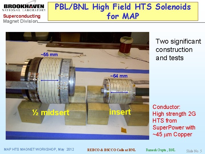 Superconducting Magnet Division PBL/BNL High Field HTS Solenoids for MAP Two significant construction and
