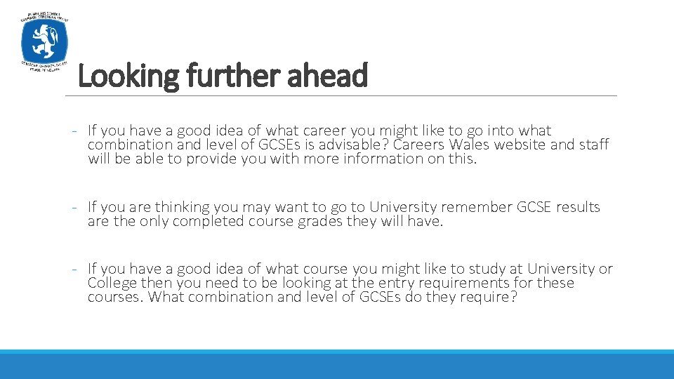 Looking further ahead - If you have a good idea of what career you