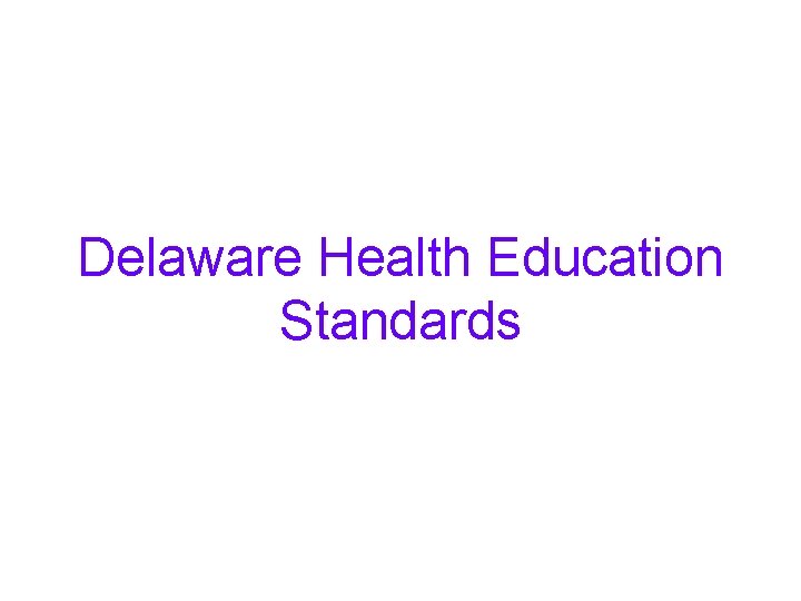 Delaware Health Education Standards 