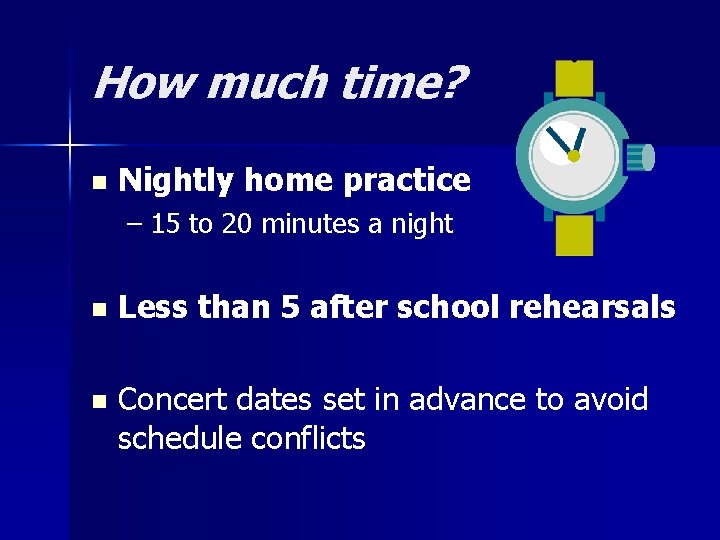 How much time? n Nightly home practice – 15 to 20 minutes a night