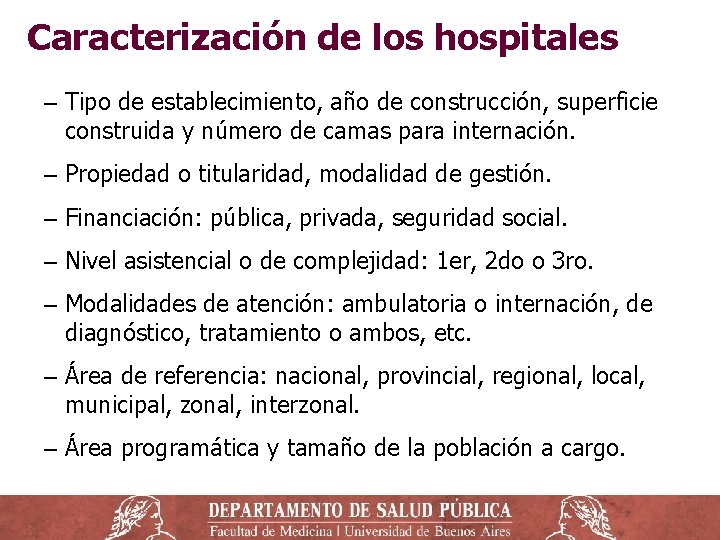 Caracterización de los hospitales ‒ Tipo de establecimiento, año de construcción, superficie construida y