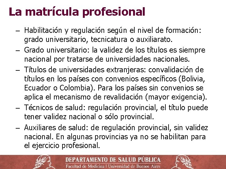 La matrícula profesional ‒ Habilitación y regulación según el nivel de formación: grado universitario,