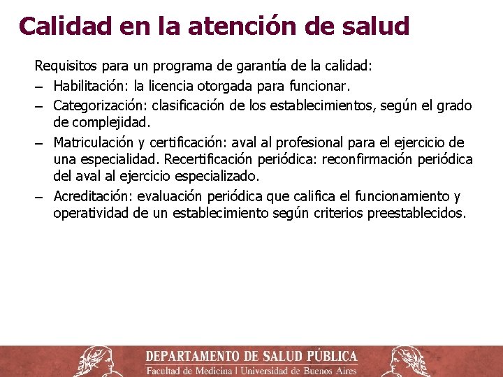 Calidad en la atención de salud Requisitos para un programa de garantía de la