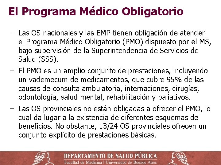 El Programa Médico Obligatorio ‒ Las OS nacionales y las EMP tienen obligación de El Programa Médico Obligatorio ‒ Las OS nacionales y las EMP tienen obligación de