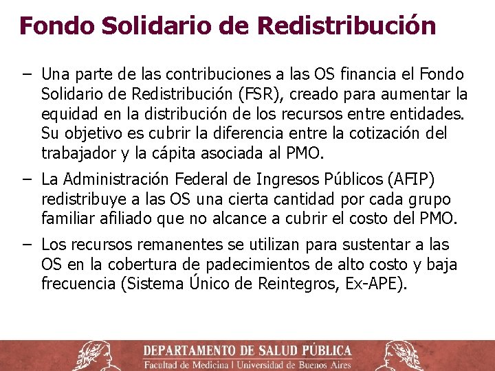Fondo Solidario de Redistribución ‒ Una parte de las contribuciones a las OS financia Fondo Solidario de Redistribución ‒ Una parte de las contribuciones a las OS financia