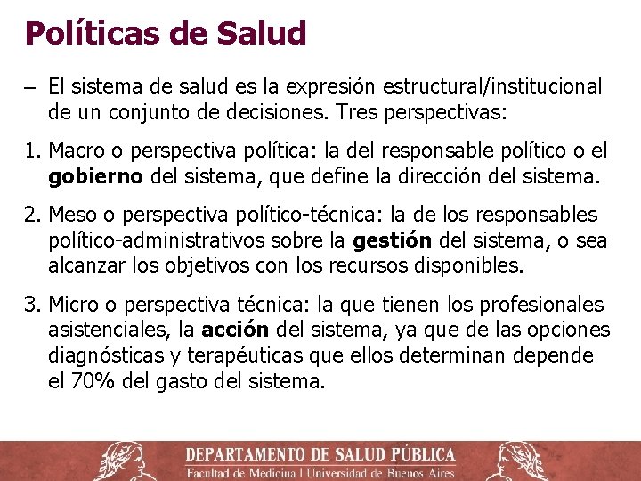 Políticas de Salud ‒ El sistema de salud es la expresión estructural/institucional de un