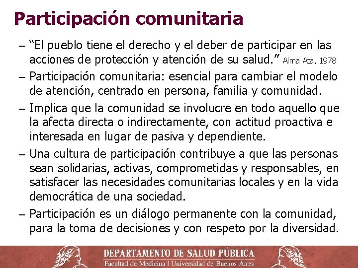 Participación comunitaria ‒ “El pueblo tiene el derecho y el deber de participar en