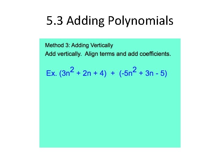 5. 3 Adding Polynomials 
