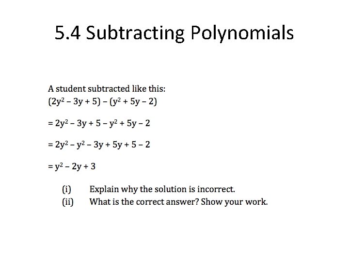 5. 4 Subtracting Polynomials 