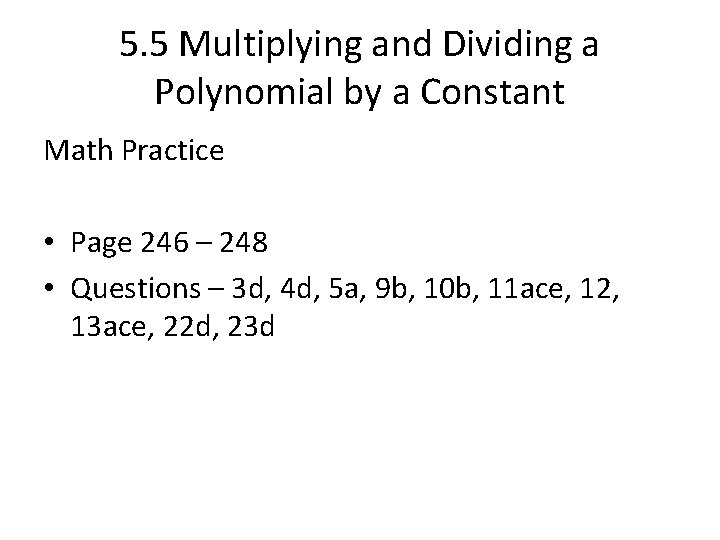 5. 5 Multiplying and Dividing a Polynomial by a Constant Math Practice • Page