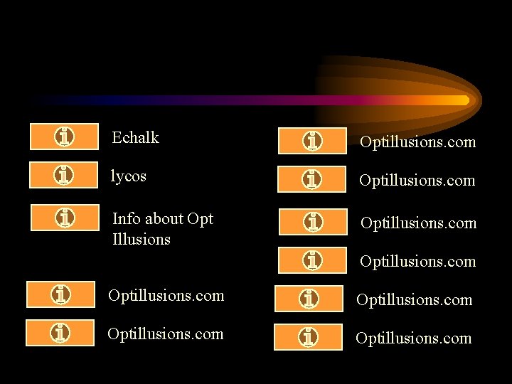 Echalk Optillusions. com lycos Optillusions. com Info about Opt Illusions Optillusions. com 