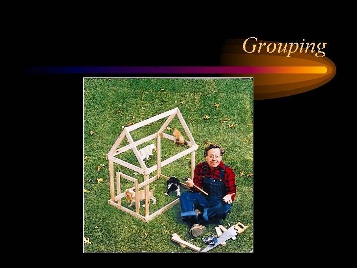 Grouping 