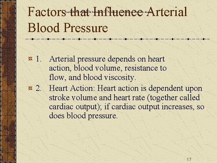 Factors that Influence Arterial Blood Pressure Copyright The Mc. Graw-Hill Companies, Inc. Permission required
