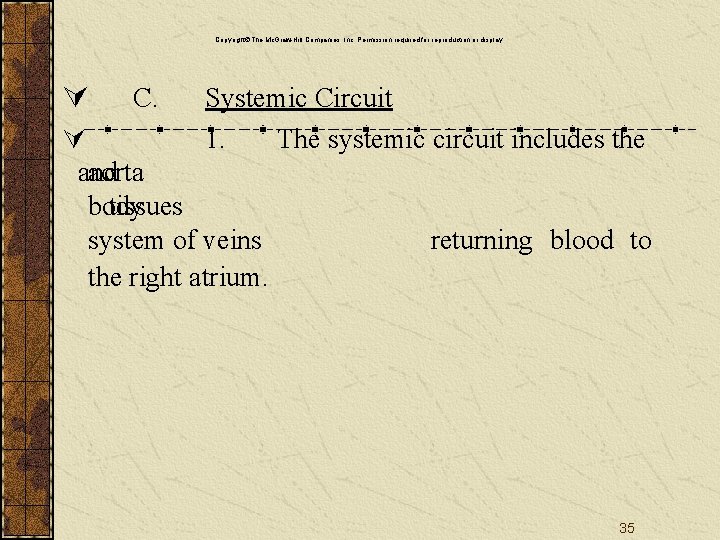 Copyright The Mc. Graw-Hill Companies, Inc. Permission required for reproduction or display. Ú C.